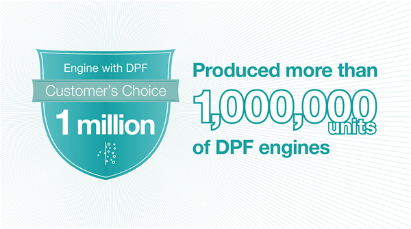Produced more than 300,000units of DPF engines
